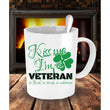St. Patrick's Day Irish Kiss Me I'm A Veteran Coffee Mug, Coffee Mug - Daily Offers And Steals