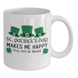 St. Patrick's Day Makes Me Happy Coffee Mug, Coffee Mug - Daily Offers And Steals