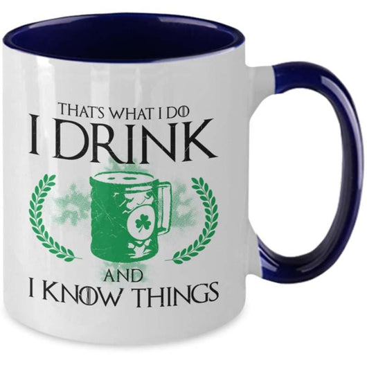 I Drink And I Know Things Two-Toned St. Patrick's Mug, mugs - Daily Offers And Steals