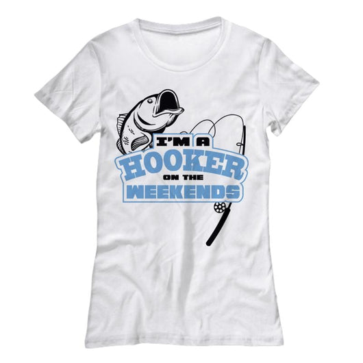 Weekend Hooker Womens Novelty Fishing T-Shirt, Shirts and Tops - Daily Offers And Steals