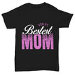 Bestest Mom T Shirt, mugs - Daily Offers And Steals