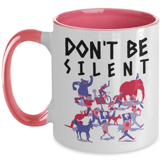 Don't Be Silent Political Two-Toned Coffee Mug, mugs - Daily Offers And Steals