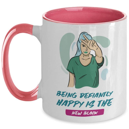 Being Defiantly Happy Two-Toned Novelty Mug, mugs - Daily Offers And Steals