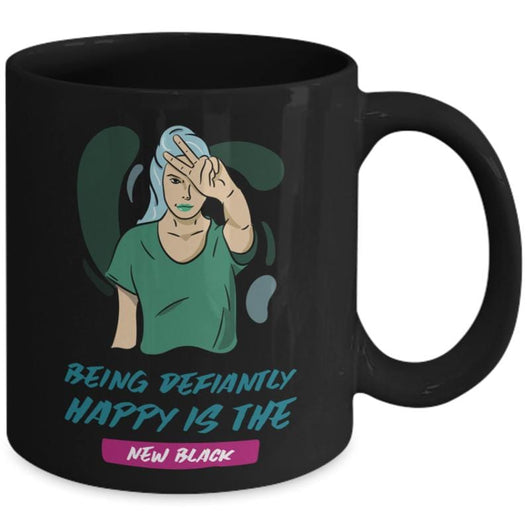 Being Defiantly Happy Women's Novelty Mug, mugs - Daily Offers And Steals