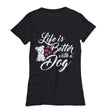 Life Is Better With A Dog Novelty Women's T Shirt, Shirts And Tops - Daily Offers And Steals