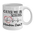 Catch Me On Scrubs Coffee Mug For Nurse, Coffee Mug - Daily Offers And Steals
