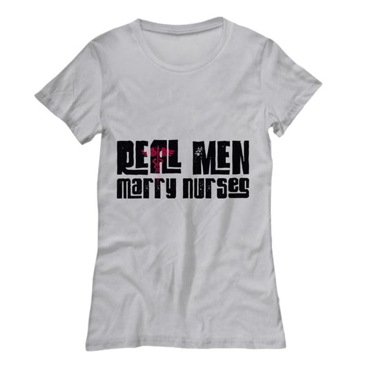Real Men Marry Nurses Womens Casual Shirt, Shirts and Tops - Daily Offers And Steals