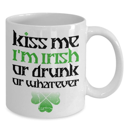 Irish Drunk Or Whatever Coffeee Mug, mugs - Daily Offers And Steals