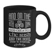 St. Patricks God Created The Irish Coffee Mug, Coffee Mug - Daily Offers And Steals