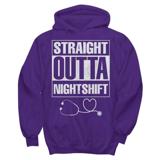 Straight Outta Nightshift Hoodie Gift For A Nurse, Shirts and Tops - Daily Offers And Steals