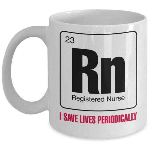 I Save Lives Periodically Nurse Novelty Mug, mugs - Daily Offers And Steals