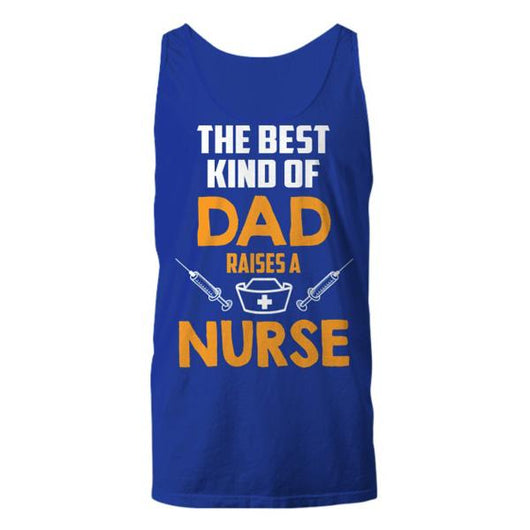 Best Dad Raises A Nurse Tank Top Shirt Idea, Shirts And Tops - Daily Offers And Steals