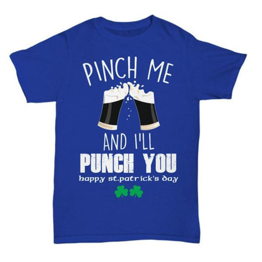 St. Patrick's Day Pinch Me I'll Punch You Shirt, Shirts and Tops - Daily Offers And Steals