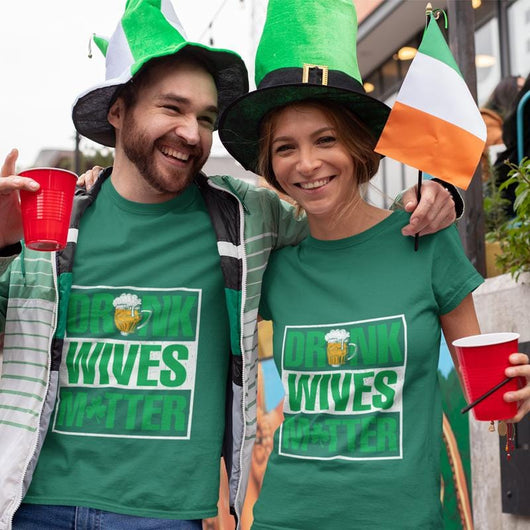 Drunk Wives Matter St Patrick's Day Tees, Shirts and Tops - Daily Offers And Steals