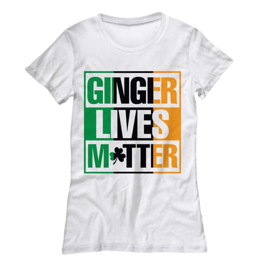 Ginger Lives Matter Women's St. Patricks Day T-Shirt, Shirts and Tops - Daily Offers And Steals