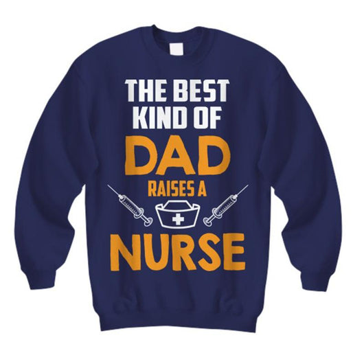 Best Nurse Dad Sweatshirt Design, Shirts And Tops - Daily Offers And Steals