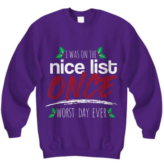 I Was On The Nice List Christmas Unisex Sweatshirt