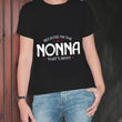 Because I'm Nonna Womens Casual T-Shirt, Shirts and Tops - Daily Offers And Steals