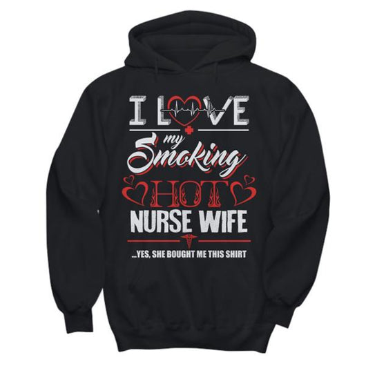 Love My Nurse Wife Custom Hoodie, Shirts And Tops - Daily Offers And Steals