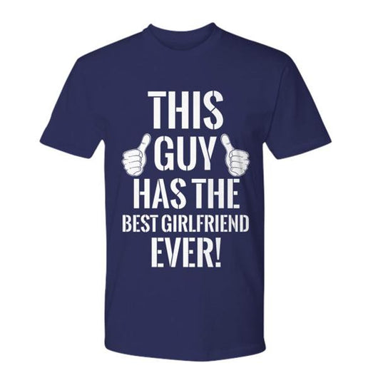 Best Girlfriend Ever T-Shirt for Men, Shirts And Tops - Daily Offers And Steals