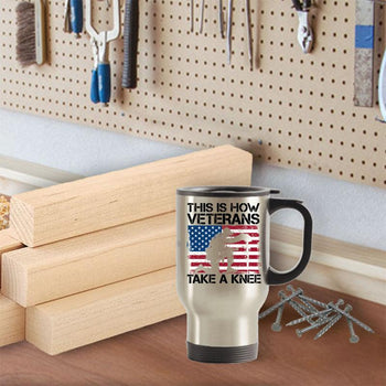 How Veterans Take A Knee Travel Mug For Coffee