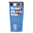 My Heart Beats for Her Valentines Day Tumbler Cup, tumblers - Daily Offers And Steals