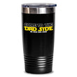 Come To The Dad Side Tumbler Cup, mugs - Daily Offers And Steals