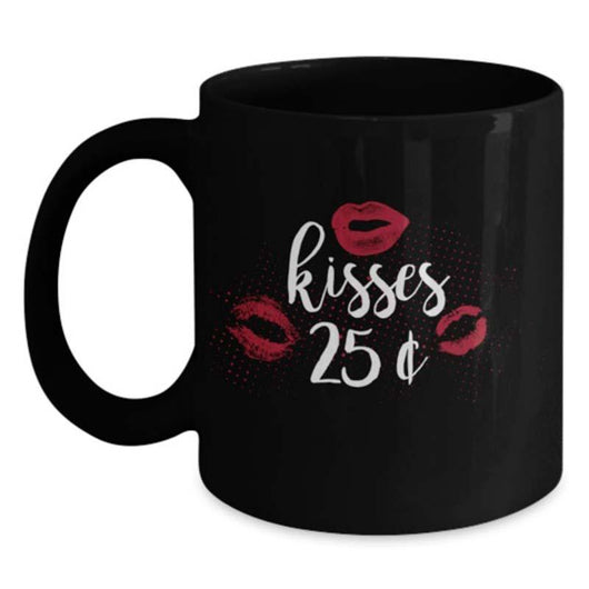 Kisses Cents Valentine Mug, Shirts And Tops - Daily Offers And Steals