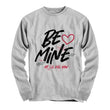 Be Mine Or I'll Kill You Valentines Day Long Sleeve Shirt, Shirts and Tops - Daily Offers And Steals