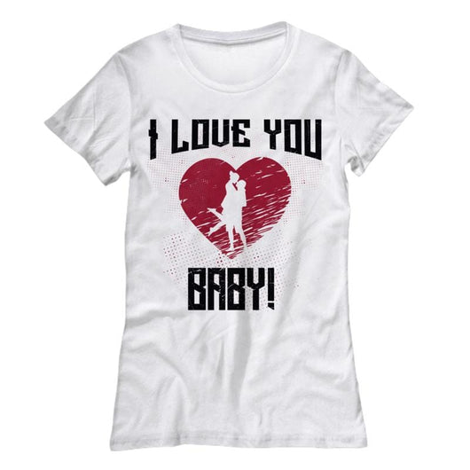 I Love You Baby Cute Valentines Ladies Shirt, Shirts and Tops - Daily Offers And Steals