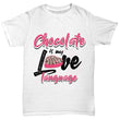 Chocolate Love Language Valentines Day Shirt Design, Shirts and Tops - Daily Offers And Steals