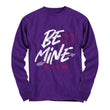 Be Mine Or I'll Kill You Valentines Day Long Sleeve Shirt, Shirts and Tops - Daily Offers And Steals