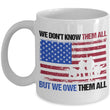 We Don't Know Them All Veteran Coffee Mug