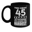 First 45 Years Novelty Mug, Coffee Mug - Daily Offers And Steals
