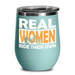 Real Women Ride Their Own Motorcycle Wine Tumbler Sale, tumblers - Daily Offers And Steals