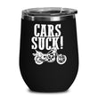 Cars Suck Biker Wine Tumbler Gift Idea, tumblers - Daily Offers And Steals