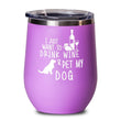 Pet My Dog Wine Tumbler Cup Sale, tumblers - Daily Offers And Steals