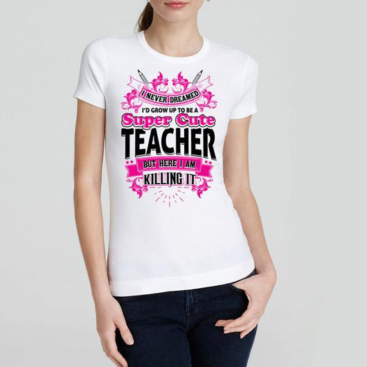 Cute Teacher Saying Women's T-Shirt, Shirt and Tops - Daily Offers And Steals