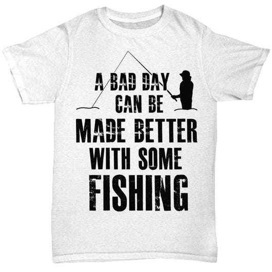 Bad Day Made Better Fishing Men Women Novelty T-Shirt, Shirts and Tops - Daily Offers And Steals