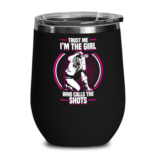 Girl Who Calls The Shots Photographer Wine Tumbler Cup, tumblers - Daily Offers And Steals